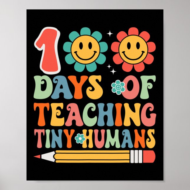 100 Days Of Teaching Tiny Humans Teacher Student  Poster (Front)