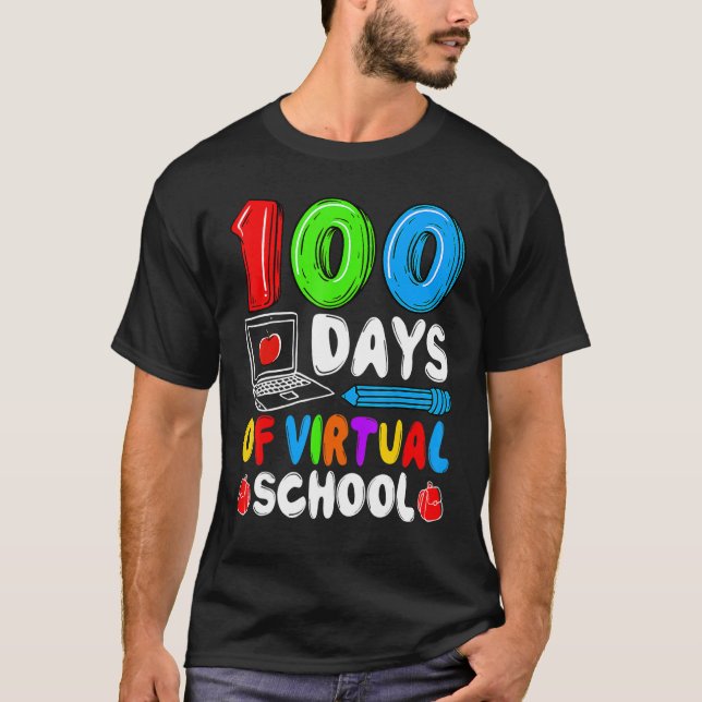 100 Days Of Virtual School Funny 100th Day Of Scho T-Shirt (Front)