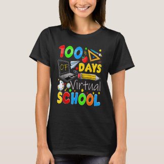 100 Days Of Virtual School Funny 100th Day Of Scho T-Shirt