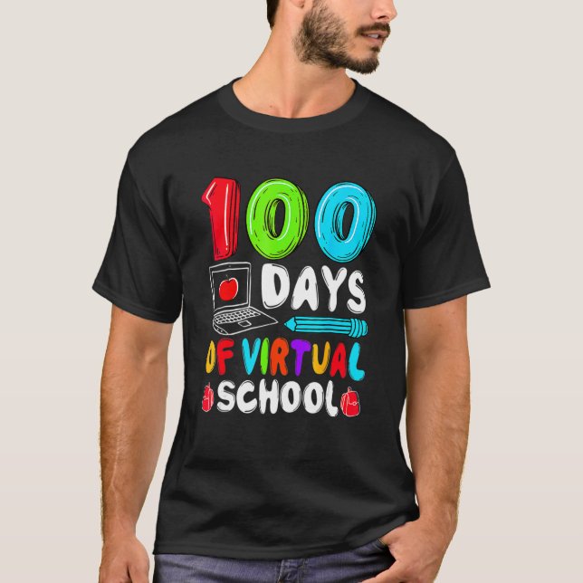 100 Days Of Virtual School Funny 100th Day Of Scho T-Shirt (Front)