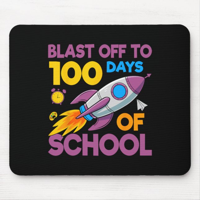 100 Days School Blast Off Rocket Space Kids Studen Mouse Pad (Front)