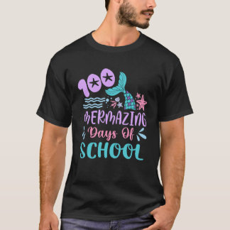 100 Days School Mermaid Girl 100 Mermazing Days of T-Shirt