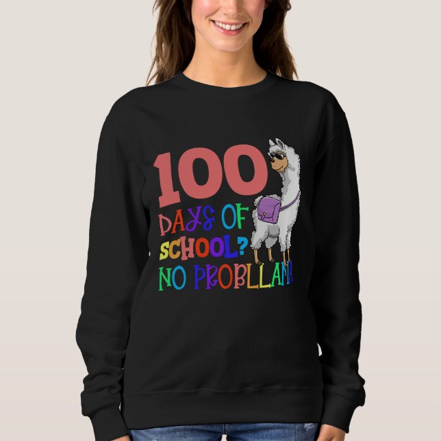 100 Days School No Sample Llama Teacher Or Student Sweatshirt (Front)