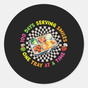 100 Days Serving Smiles One Tray At A Time Lunch L Classic Round Sticker