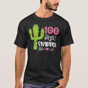 100 Days Sharper Cactus Teachers Happy 100th Day O T-Shirt