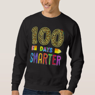 100 Days Smarter 100th Day Of School Cute Colourfu Sweatshirt