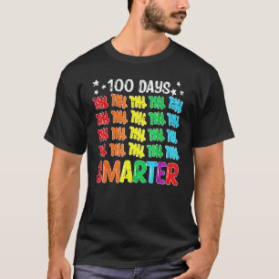 100 Days Smarter 100th Day Of School Teacher Stude T-Shirt