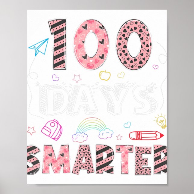 100 Days Smarter 100th Day Of School Valentines Te Poster (Front)