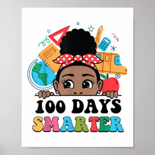 100 Days Smarter Afro Black Girl Melanin 100th Poster