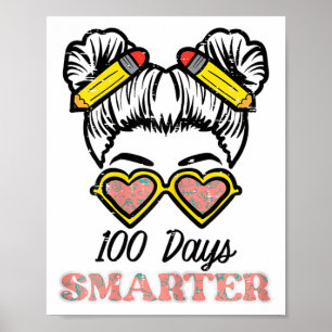 100 Days Smarter Bun 100th Day School Teacher Girl Poster