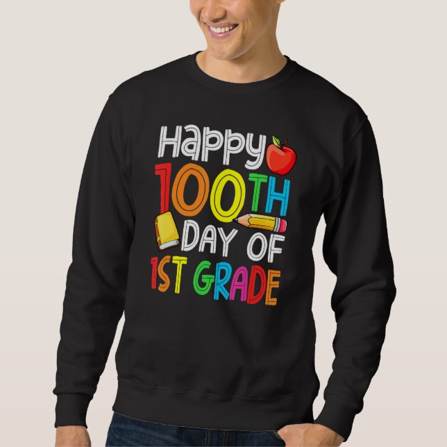 100 Days Smarter First Grade 100th Day Of School 1 Sweatshirt (Front)