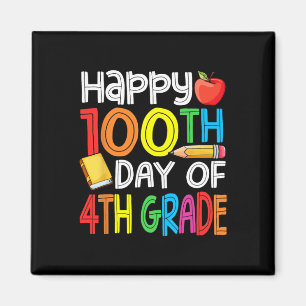 100 Days Smarter Fourth Grade 100th Day Of School  Magnet
