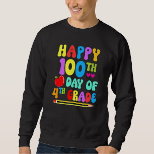100 Days Smarter Fourth Grade 100th Day Of School Sweatshirt