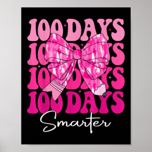 100 Days Smarter Girls Pink Coquette Bow 100th Day Poster