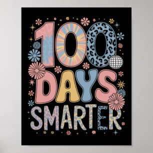 100 Days Smarter Happy 100th Day Of School Kids Bo Poster