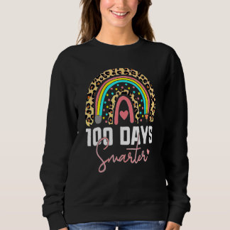 100 Days Smarter Happy 100th Day Of School Rainbow Sweatshirt