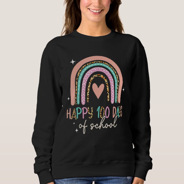 100 Days Smarter Happy 100th Day Of School Rainbow Sweatshirt (Front)