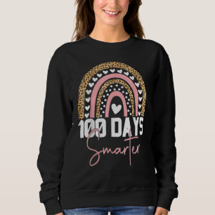 100 Days Smarter Happy 100th Day Of School Rainbow Sweatshirt