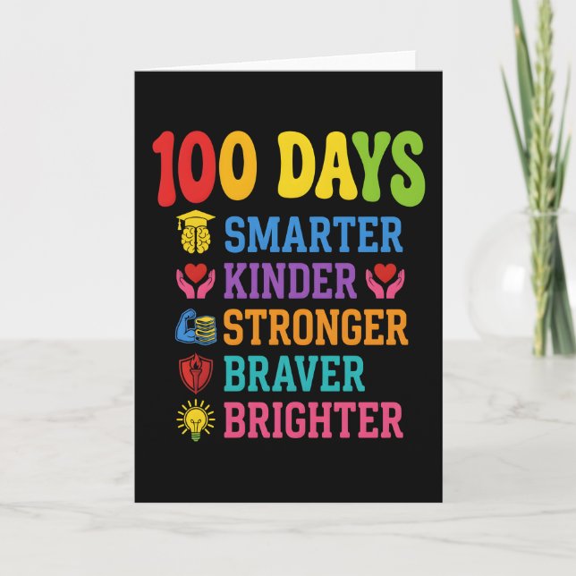 100 Days Smarter Kinder Braver Brighter School Card (Front)