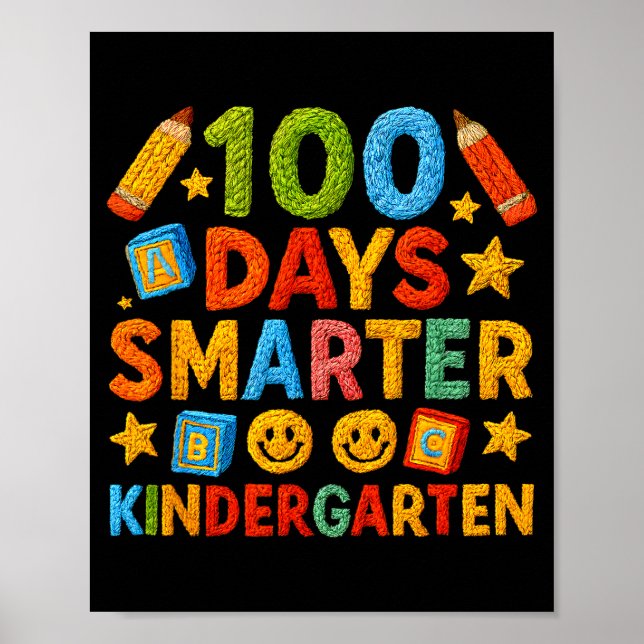 100 Days Smarter Kindergarten Milestone School Ach Poster (Front)