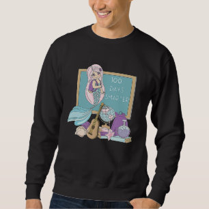 100 Days Smarter Mermaid   100th Day Of School Sweatshirt
