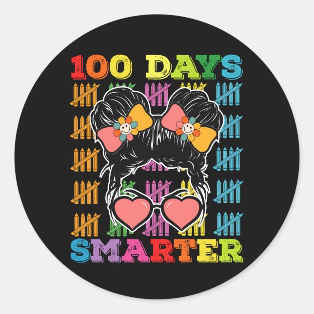 100 Days Smarter Messy Bun 100th Day Of School Classic Round Sticker (Front)