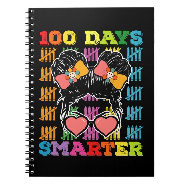 100 Days Smarter Messy Bun 100th Day Of School Notebook (Front)