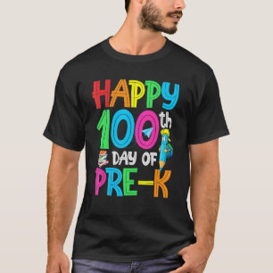 100 Days Smarter Pre K Happy 100th Day Of School P T-Shirt