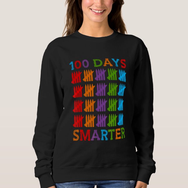 100 Days Smarter Teacher Educator School Class Tea Sweatshirt (Front)