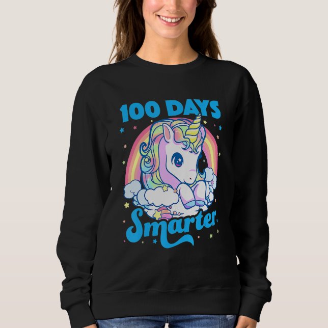 100 Days Smarter Unicorn Girls Teacher 100th Day O Sweatshirt (Front)