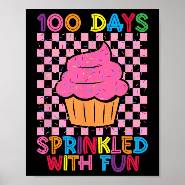 100 Days Sprinkled Fun Cupcake Kids School  Poster (Front)