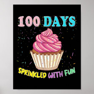 100 Days Sprinkled Fun Pink Cupcake 100th Day Of S Poster