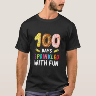 100 Days Sprinkled With Fun 100th Day Of School Do T-Shirt