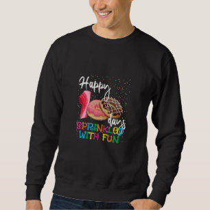 100 Days Sprinkled with Fun 100th Day of School Te Sweatshirt