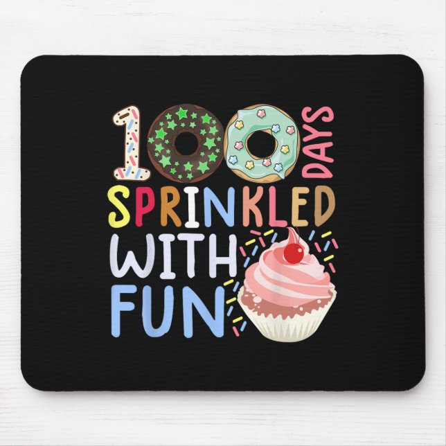 100 Days Sprinkled With Fun  Cupcake 100 days of s Mouse Pad (Front)