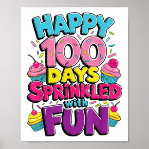 100 Days Sprinkled With Fun Cupcake 100th Day Of Poster