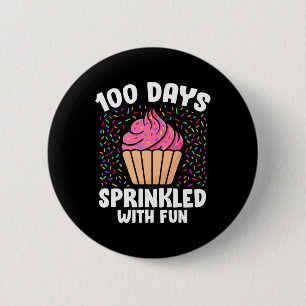 100 Days Sprinkled With Fun Cupcake 100th Day Of S 6 Cm Round Badge