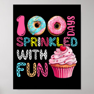 100 Days Sprinkled With Fun Cupcake 100th Day Of S Poster