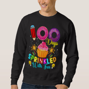 100 Days Sprinkled With Fun Cupcake 100th Day Of S Sweatshirt