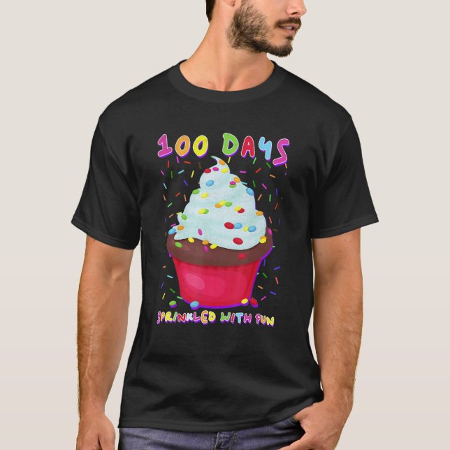 100 Days Sprinkled With Fun Cupcake 100th Day Of S T-Shirt (Front)