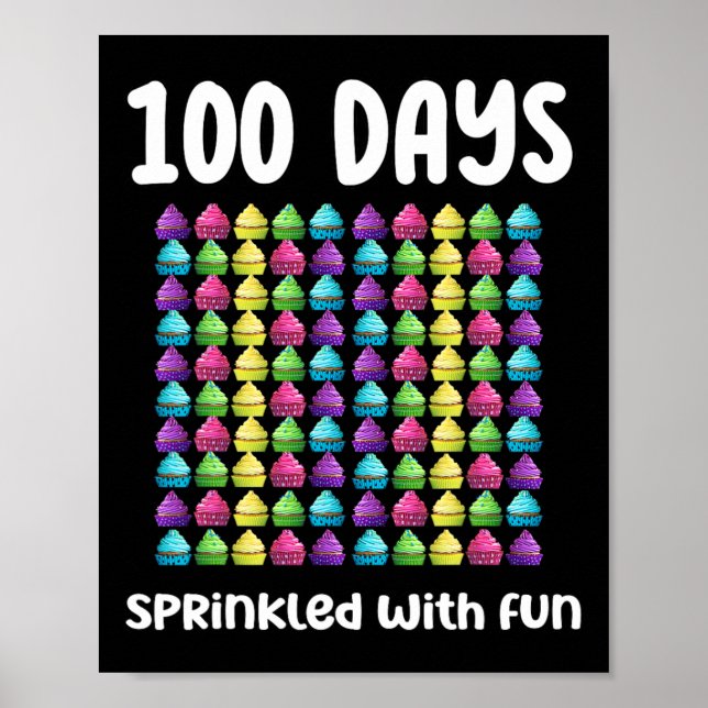 100 Days Sprinkled With Fun Cupcake Celebration Sc Poster (Front)