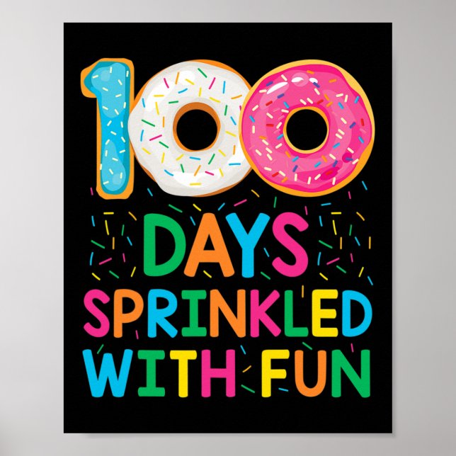 100 Days Sprinkled With Fun Doughnut School Teache Poster (Front)