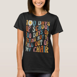 100 days trying not to fall out of my chair T-Shirt