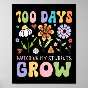 100 Days Watching My Students Grow Funny Cute Boho Poster