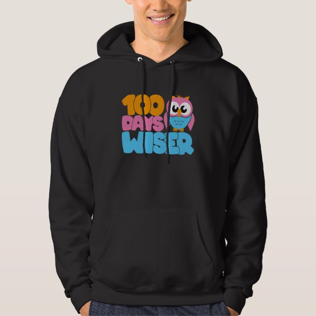 100 Days Wiser Kids Teachers Happy 100 Days Of Sho Hoodie (Front)