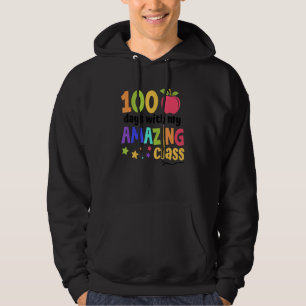 100 Days With My Amazing Class Happy 100th Day Of Hoodie