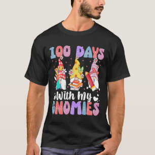100 Days With My Gnomies 100 Days Of School Teache T-Shirt