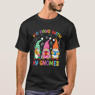 100 Days With My Gnomies Funny Teachers 100th Day T-Shirt