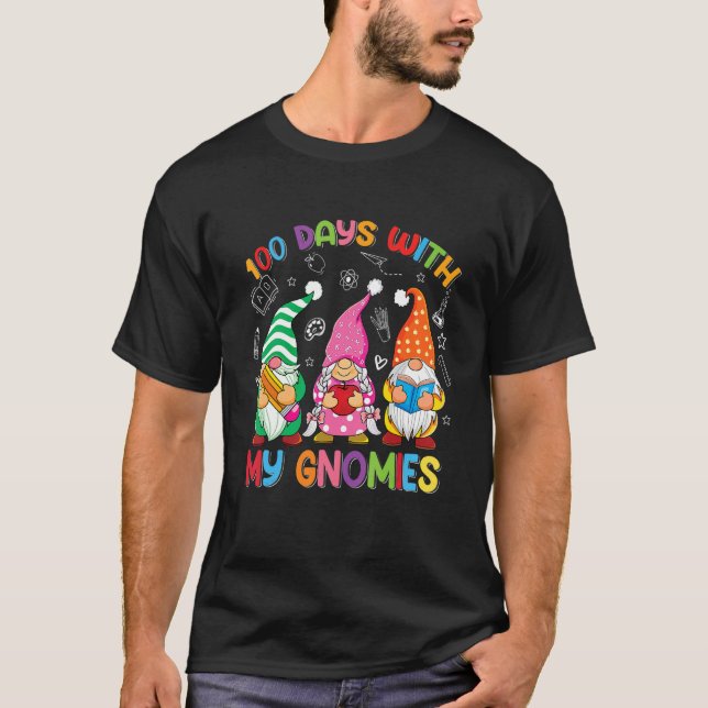 100 Days With My Gnomies Funny Teachers 100th Day T-Shirt (Front)