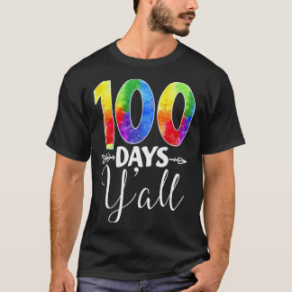 100 days y all Teacher Student 100th Day of school T-Shirt